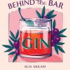 Koti New Mags | Behind The Bar: Gin